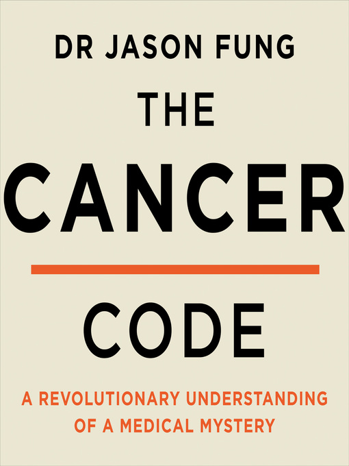 Title details for The Cancer Code by Dr Jason Fung - Wait list